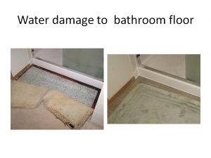 Water damage to  bathroom floor